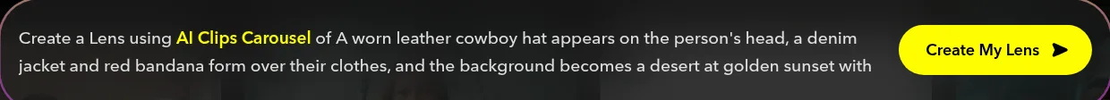 The prompt line along the bottom of the AI Clips card, reading Create a Lens using AI Clips Carousel of, then the cowboy scene, beside a Create My Lens button