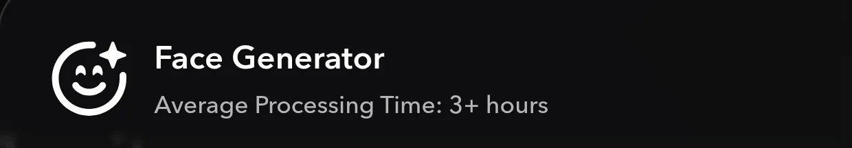 The header of the Face Generator tool card, reading Face Generator above the line Average Processing Time: 3+ hours